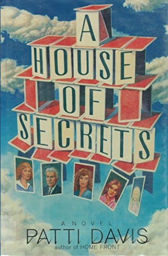 Book cover for A House of Secrets: A Novel by Davis, Patti