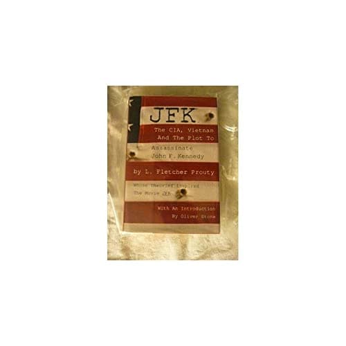 Book cover for JFK: The Cia, Vietnam, and the Plot to Assassinate John F. Kennedy by Prouty, L. Fletcher