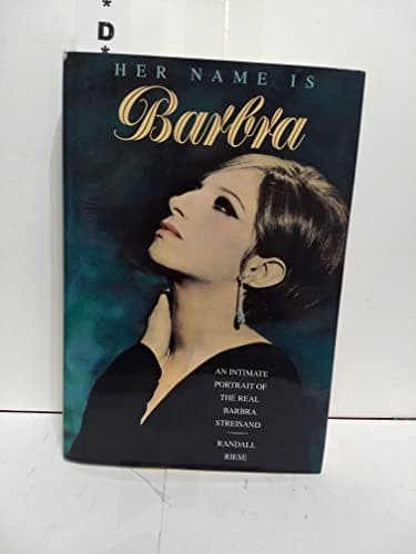 Book cover for Her Name Is Barbra: An Intimate Portrait of the Real Barbra Streisand by Riese, Randall
