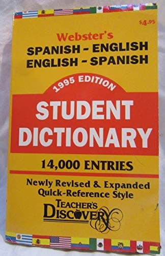 Book cover for Webster's Spanish-English English-Spanish Dictionary Student Dictionary (Teacher's Discovery) by Webster s Spanish English English Spanish Dictionary Student Dictionary Teacher s Discovery Edition Reprint
