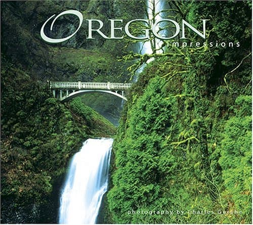 Book cover for Oregon Impressions by photography by Charles Gurche