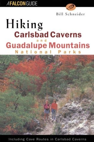 Book cover for Hiking Carlsbad Caverns and Guadalupe Mountains National Parks: National Parks (Falcon Guide) by Schneider, Bill