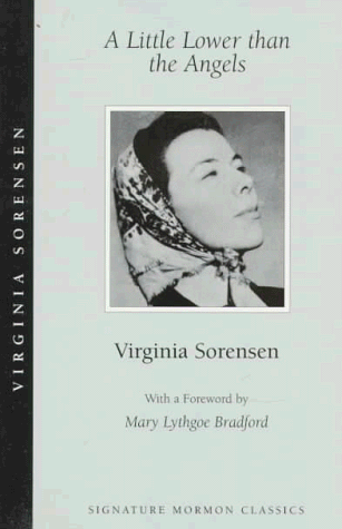 Book cover for A Little Lower than the Angels (Volume 1) (Signature Morman Classics) by Sorensen, Virginia