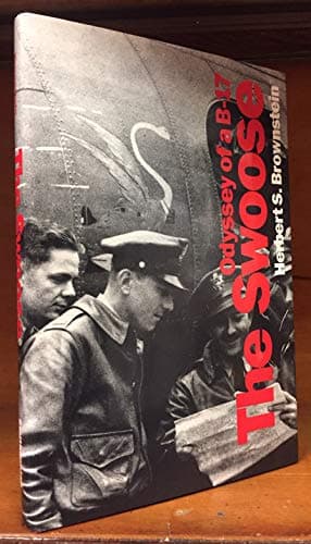 Book cover for The Swoose : Odyssey of a B-17 by Brownstein, Herbert S.