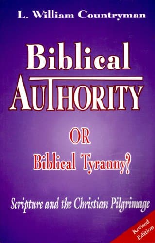 Book cover for Biblical Authority or Biblical Tyranny? by Countryman, Louis William