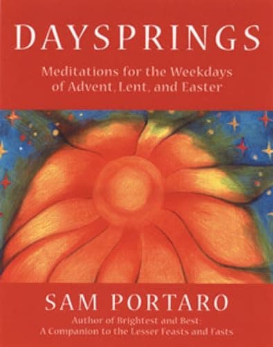 Book cover for Daysprings: Meditations for the Weekdays of Advent, Lent and Easter by Portaro, Sam