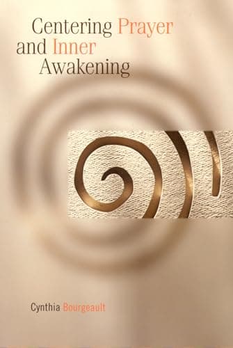 Book cover for Centering Prayer and Inner Awakening by Cynthia Bourgeault