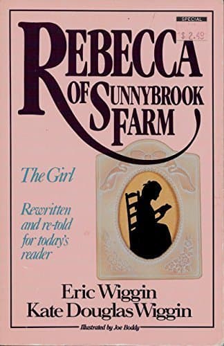 Rebecca of Sunnybrook Farm: The Girl