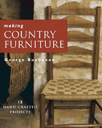 Book cover for Making Country Furniture by Buchanan, George