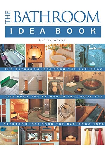 Book cover for The Bathroom Idea Book by Wormer, Andrew