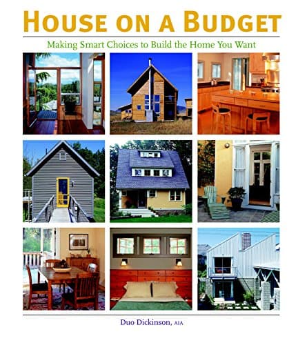 Book cover for House on a Budget: Making Smart Choices to Build the Home You Want (American Institute Architects) by Dickinson, Duo