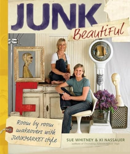 Book cover for Junk Beautiful: Room by Room Makeovers with Junkmarket Style by Whitney, Sue