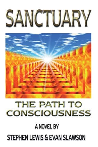 Book cover for Sanctuary: The Path to Consciousness by Stephen Lewis