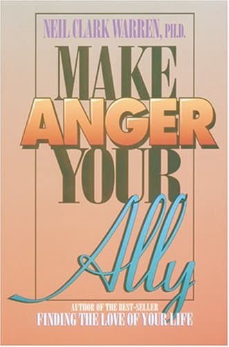 Book cover for Make Anger Your Ally by Warren, Neil Clark