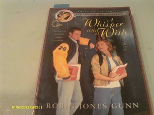 Book cover for A Whisper and a Wish (The Christy Miller Series #2) by Gunn, Robin Jones