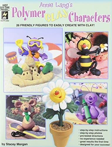 Book cover for Annie Lang's Polymer Clay Characters: 26 Friendly Figures to Easily Create With Clay! by Morgan, Stacey