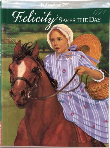 Book cover for Felicity Saves the Day: A Summer Story (American Girl Collection) by Tripp, Valerie