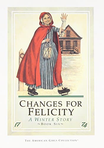 Book cover for Changes for Felicity: A Winter Story (American Girl Collection) by Tripp, Valerie