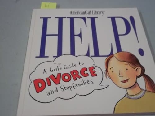 Book cover for Help!: A Girl's Guide to Divorce and Stepfamilies by Holyoke, Nancy