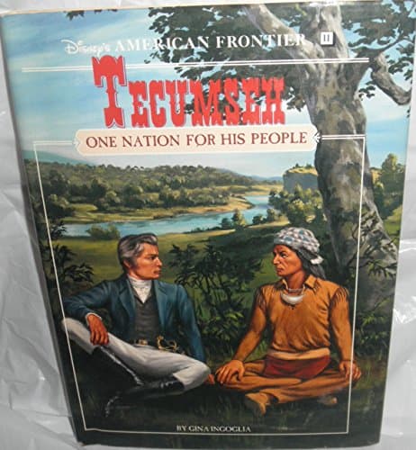 Book cover for Tecumseh: One Nation for His People : A Historical Novel (Disney's American Frontier) by Ingoglia, Gina
