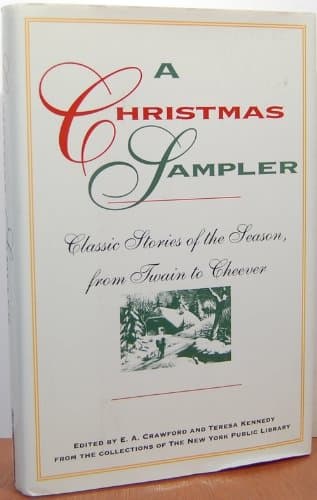 Christmas Sampler: Classic Stories of the Season, From Twain to Cheevers (New York Public Library Book)