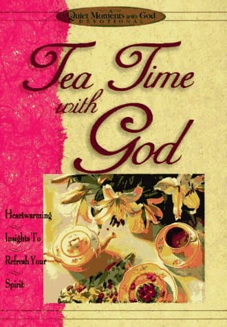 Book cover for Tea Time With God (Quiet Moments With God) by Honor Books