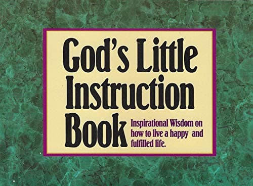 Book cover for God's Little Instruction Book: Inspirational Wisdom on How to Live a Happy and Fulfilled Life by Honor Books