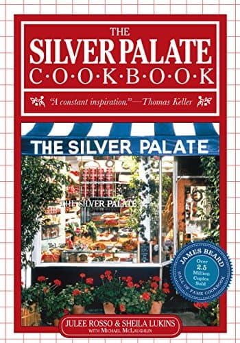 Book cover for The Silver Palate Cookbook: Delicious recipes, menus, tips, love Manhattan's celebrated gourmet food shop by Julee Rosso