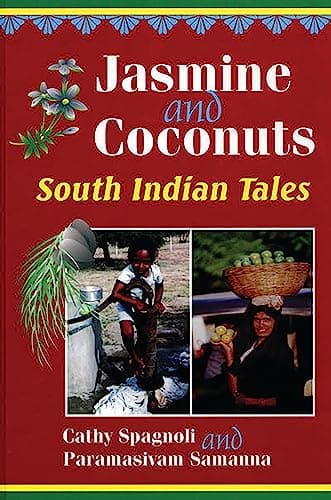 Book cover for Jasmine and Coconuts: South Indian Tales (World Folklore Series) by Spagnoli, Cathy