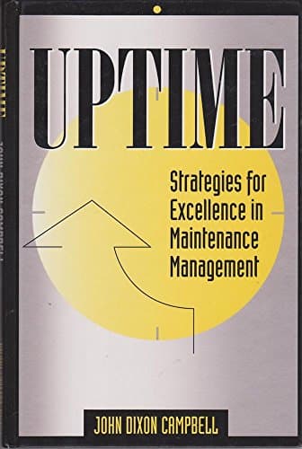 Book cover for UPTIME: Strategies for Excellence in Maintenance Management by Campbell, John Dixon