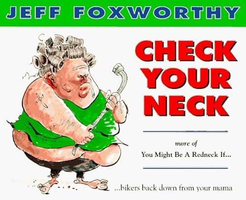 Book cover for Check Your Neck: More of You Might Be a Redneck If... by Foxworthy, Jeff