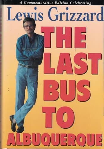 Book cover for The Last Bus to Albuquerque by Lewis Grizzard