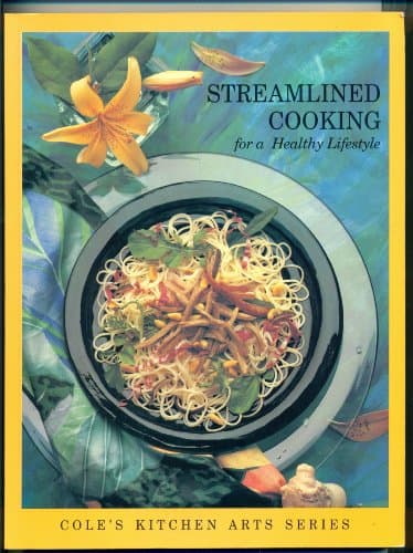 Book cover for Streamlined Cooking for a Healthy Lifestyle (Cole's Kitchen Arts Series) by Carroll, Mary Harrison