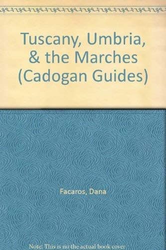 Book cover for Tuscany, Umbria, & the Marches (Cadogan Guides) by Dana; Pauls Facaros
