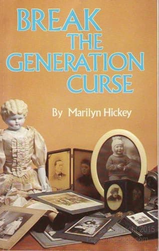 Book cover for Break the Generation Curse by Hickey, Marilyn