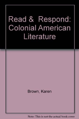 Book cover for Read & Respond: Colonial American Literature by Brown, Karen