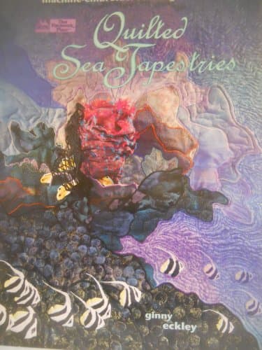 Book cover for Quilted Sea Tapestries: Techniques for Machine-Embroidered Design by Eckley, Ginny