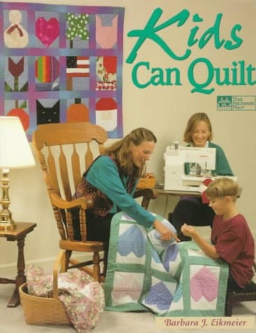 Book cover for Kids Can Quilt by Eikmeier, Barbara J.