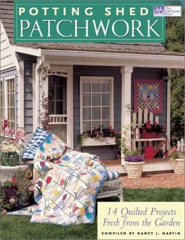 Book cover for Potting Shed Patchwork: 14 Quilted Projects Fresh from the Garden by Martin, Nancy J.