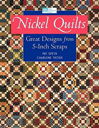Book cover for Nickel Quilts: Great Designs from 5-inch Scraps by Speth, Pat