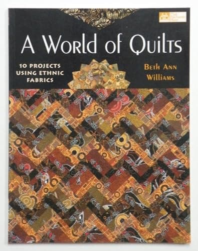 Book cover for A World of Quilts: 10 Projects Using Ethnic Fabrics by Williams, Beth Ann