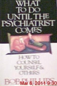 Book cover for What to Do Until the Psychiatrist Comes by Phillips, Bob
