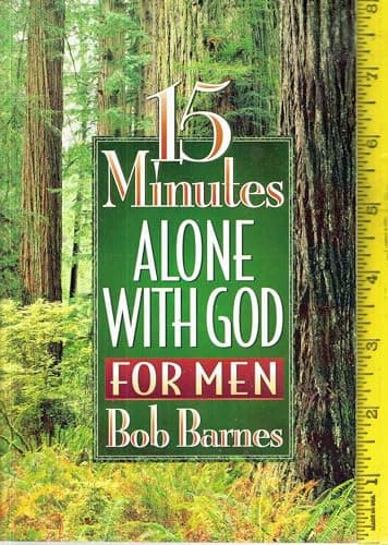 Book cover for 15 Minutes Alone With God for Men by Barnes, Bob