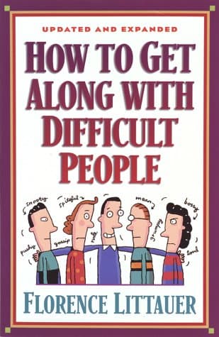 Book cover for How to Get Along with Difficult People by Littauer, Florence