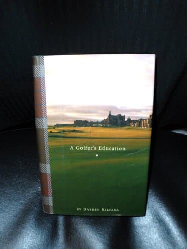 Book cover for A Golfer's Education by Kilfara, Darren