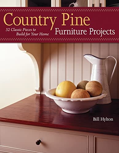 Book cover for Country Pine Furniture Projects: 32 Classic Pieces to Build for Your Home (American Woodworker) by Bill Hylton
