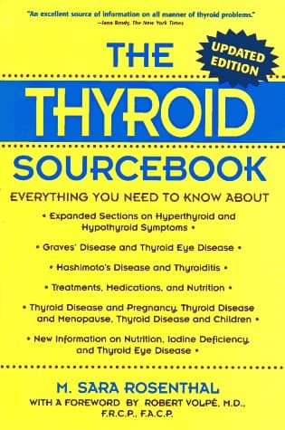 Book cover for The Thyroid Sourcebook: Everything You Need to Know by Rosenthal, M. Sara