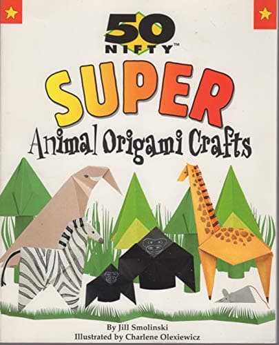Book cover for 50 Nifty Super Animal Origami Crafts by Smolinski, Jill