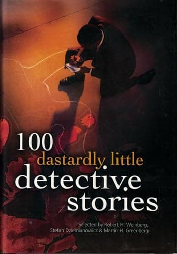 Book cover for 100 Dastardly Little Detective Stories by Greenberg, Martin H.