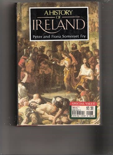 Book cover for A history of Ireland by Fry, Peter & Fiona Somerset